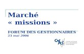 Marché « missions »  FORUM DES GESTIONNAIRES 23  mai 2006