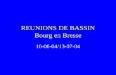 REUNIONS DE BASSIN Bourg en Bresse