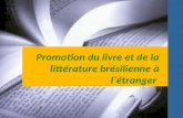 Promotion du livre et de la littérature brésilienne à l’étranger