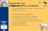 …l’information scolaire pour les parents des élèves de 2 e  cycle Système scolaire québécois