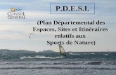 (Plan Départemental des Espaces, Sites et Itinéraires  relatifs aux  Sports de Nature)