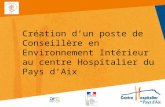 Création d’un poste de Conseillère en Environnement Intérieur au centre Hospitalier du Pays d’Aix