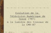 Evolution de la  Télévision Numérique de Terre  (TNT)   à la lumière des travaux de la CMR-07