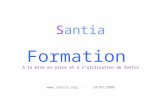 S antia Formation à la mise en place et à l’utilisation de Santia