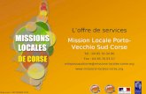 L’offre de services Mission Locale Porto-Vecchio Sud Corse Tél : 04.95.70.34.90