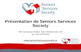 Présentation de Seniors Services Society 750 Carnarvon Street, New Westminster, BC