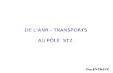 DE L’ANR - TRANSPORTS AU PÔLE  ST2