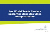 Les World Trade Centers  implantés dans des villes aéroportuaires