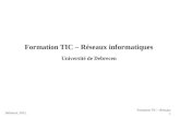 Formation  TIC – R é seaux informatiques Université de Debrecen