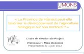 Cours de Gestion de Projets Professeur : Mme Decoster  Présentation, le 1 juin 2012
