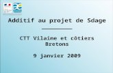 Additif au projet de Sdage _________ CTT Vilaine et côtiers Bretons 9 janvier 2009