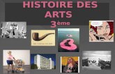 HISTOIRE DES ARTS  3 ème