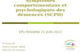 Sympt´mes comportementaux et psychologiques des d©mences (SCPD)