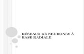 Réseaux  de  neurones  à base  radiale