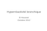 Hyperréactivité bronchique B Housset Octobre 2012
