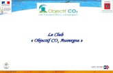 Le Club   « Objectif CO 2  Auvergne »
