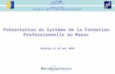 Présentation du Système de la  Formation  Professionnelle a u Maroc  Antalya 11-12 mai 2010