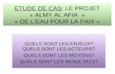 ETUDE DE CAS : LE PROJET « ALMY AL AFIA  » « DE L’EAU POUR LA PAIX »
