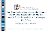 La Commission des relations avec les usagers et de la qualité de la prise en charge (C.R.U.)