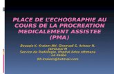 PLACE DE L’ECHOGRAPHIE AU COURS DE LA PROCREATION MEDICALEMENT ASSISTEE (PMA )
