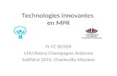Technologies innovantes  en MPR
