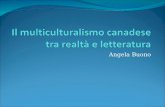 Il multiculturalismo canadese  tra realtà e letteratura