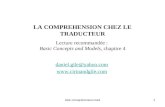 LA COMPREHENSION CHEZ LE TRADUCTEUR Lecture recommandée :  Basic Concepts and Models , chapitre 4