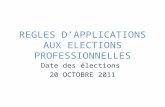 REGLES D’APPLICATIONS AUX ELECTIONS PROFESSIONNELLES