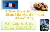L’Aventure française Stupéfiante de  Illa et  Riban  !!!