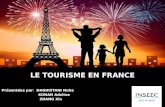 LE TOURISME EN FRANCE Présentées par :   DAGHISTANI  Nuha