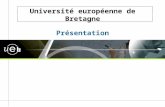 Université européenne de Bretagne Présentation