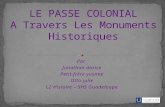 LE PASSE COLONIAL A Travers Les Monuments Historiques