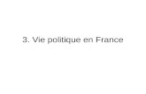 3.  Vie politique en  France