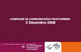 CAMPAGNE DE COMMUNICATION PRUD’HOMMES  3 Décembre 2008
