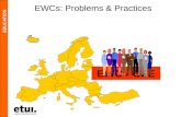 EWCs: Problems & Practices