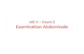 UIC II â€“  Cours  2 Examination  Abdominale