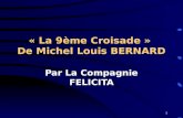 « La 9ème Croisade »  De Michel Louis BERNARD