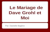 Le Mariage de Dave Grohl et Moi