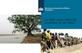 Le Mali, pays plein de potentiel et de défis