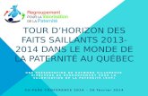 TOUR D’HORIZON DES FAITS SAILLANTS 2013-2014 DANS LE MONDE DE LA PATERNITÉ AU QUÉBEC