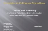 Stratégies et Politiques Financières  " The EV A  Style of  Investing "