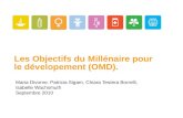 Les Objectifs du Millénaire pour le dévelopement (OMD).
