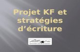 Projet KF et stratégies d’écriture