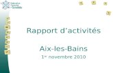 Rapport d’activités Aix-les-Bains 1 er  novembre 2010