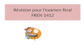 Révision  pour  l’examen  final FREN 1412