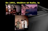 En 1991, théâtre et Italie, la belle vie