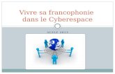 Vivre sa francophonie  dans le Cyberespace