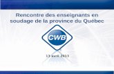 Rencontre des enseignants en soudage de la province du Québec