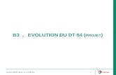 B3  .   EVOLUTION DU DT 84 ( Projet )