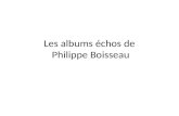 Les albums échos de P hilippe Boisseau